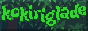 An 88x31 button with 'kokiriglade' written in a blocky font.
